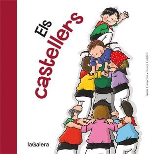 ELS CASTELLERS | 9788424642358 | CANYELLES,ANNA/CALAFELL,ROSER | Llibreria Geli - Llibreria Online de Girona - Comprar llibres en català i castellà