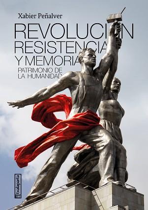 REVOLUCIÓN,RESISTENCIA Y MEMORIA | 9788418252952 | PEÑALVER IRIBARREN,XABIER | Llibreria Geli - Llibreria Online de Girona - Comprar llibres en català i castellà