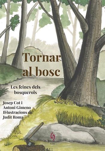 TORNAR AL BOSC.LES FEINES DELS BOSQUEROLS | 9788494928109 | COT,JOSEP/GIMENO,ANTONI | Llibreria Geli - Llibreria Online de Girona - Comprar llibres en català i castellà
