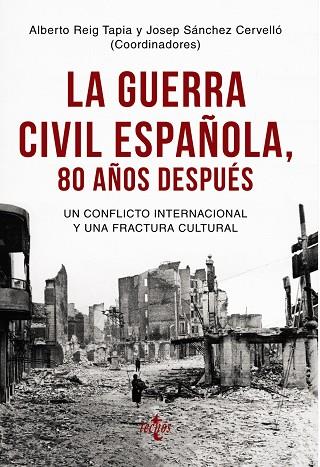 LA GUERRA CIVIL ESPAÑOLA.80 AÑOS DESPUÉS | 9788430976096 | REIG TAPIA,ALBERTO/SÁNCHEZ CERVELLÓ,JOSEP/AUBERT,PAUL/BERAMENDI GONZÁLEZ,JUSTO/BERTRAND,MARYSE/ | Llibreria Geli - Llibreria Online de Girona - Comprar llibres en català i castellà