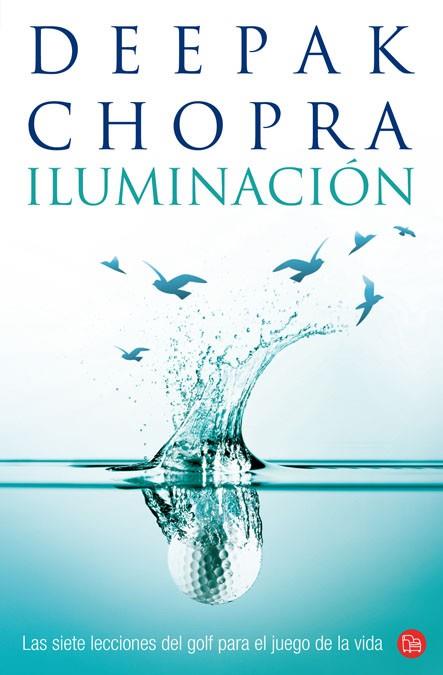 ILUMINACION | 9788466317498 | CHOPRA,DEEPAK | Llibreria Geli - Llibreria Online de Girona - Comprar llibres en català i castellà