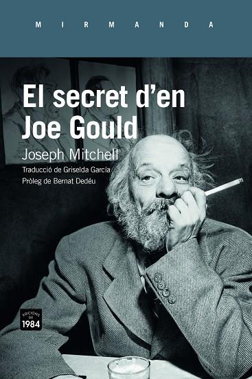 EL SECRET D'EN JOE GOULD | 9788416987382 | MITCHELL,JOSEPH | Llibreria Geli - Llibreria Online de Girona - Comprar llibres en català i castellà