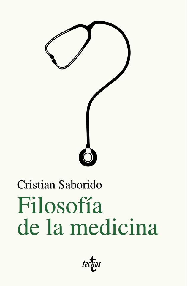 FILOSOFÍA DE LA MEDICINA | 9788430978939 | SABORIDO, CRISTIAN | Llibreria Geli - Llibreria Online de Girona - Comprar llibres en català i castellà