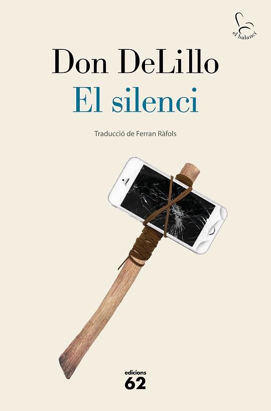 EL SILENCI | 9788429778953 | DELILLO,DON | Llibreria Geli - Llibreria Online de Girona - Comprar llibres en català i castellà