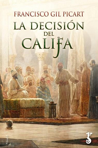 LA DECISIÓN DEL CALIFA | 9788417241230 | GIL PICART,FRANCISCO | Llibreria Geli - Llibreria Online de Girona - Comprar llibres en català i castellà