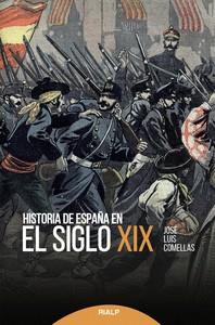 HISTORIA DE ESPAÑA EN EL SIGLO XIX | 9788432148156 | COMELLAS GARCÍA-LERA,JOSÉ LUIS | Llibreria Geli - Llibreria Online de Girona - Comprar llibres en català i castellà