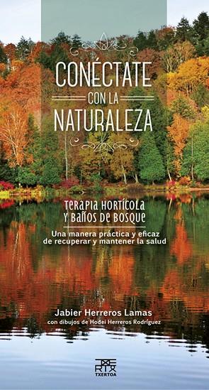 CONÉCTATE CON LA NATURALEZA | 9788471485670 | HERREROS LAMAS,JABIER | Llibreria Geli - Llibreria Online de Girona - Comprar llibres en català i castellà