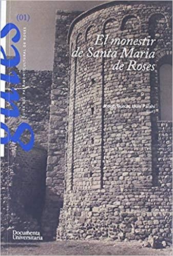 EL MONESTIR DE SANTA MARIA DE ROSES | 9788499844596 | A.A.D.D. | Llibreria Geli - Llibreria Online de Girona - Comprar llibres en català i castellà