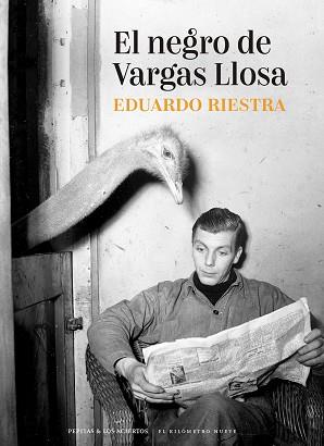 EL NEGRO DE VARGAS LLOSA | 9788418998416 | RIESTRA,EDUARDO | Llibreria Geli - Llibreria Online de Girona - Comprar llibres en català i castellà