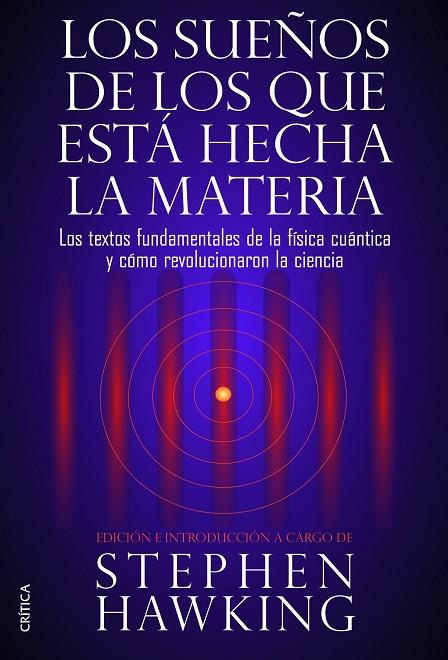 LOS SUEÑOS DE LOS QUE ESTÁ HECHA LA MATERIA (ED.2014) | 9788498926408 | HAWKING,STEPHEN (EDICIÓ I INTRODUCCIÓ) | Llibreria Geli - Llibreria Online de Girona - Comprar llibres en català i castellà