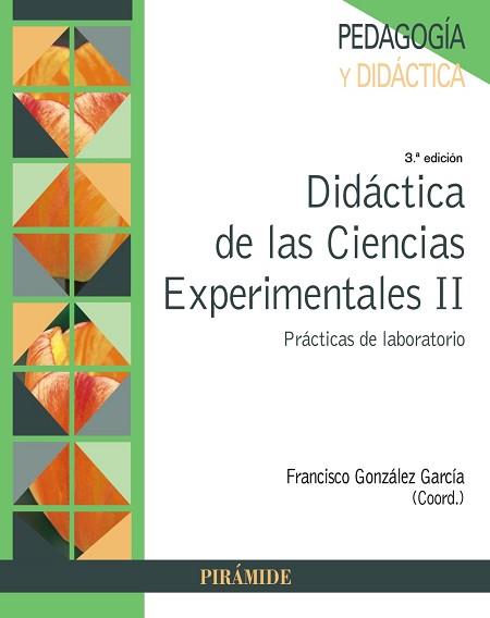 DIDÁCTICA DE LAS CIENCIAS EXPERIMENTALES II PRÁCTICAS DE LABORATORIO | 9788436845846 | GONZÁLEZ GARCÍA,FRANCISCO XAVIER | Llibreria Geli - Llibreria Online de Girona - Comprar llibres en català i castellà