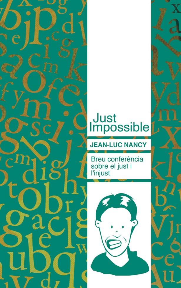JUST IMPOSSIBLE | 9788493750817 | NANCY,JEAN-LUC | Libreria Geli - Librería Online de Girona - Comprar libros en catalán y castellano