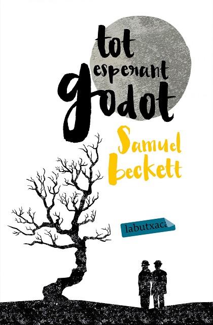 TOT ESPERANT GODOT | 9788416334087 | BECKETT,SAMUEL | Libreria Geli - Librería Online de Girona - Comprar libros en catalán y castellano