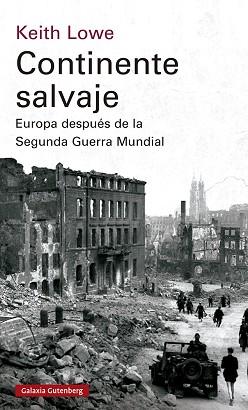 CONTINENTE SALVAJE  | 9788419392596 | LOWE,KEITH | Llibreria Geli - Llibreria Online de Girona - Comprar llibres en català i castellà