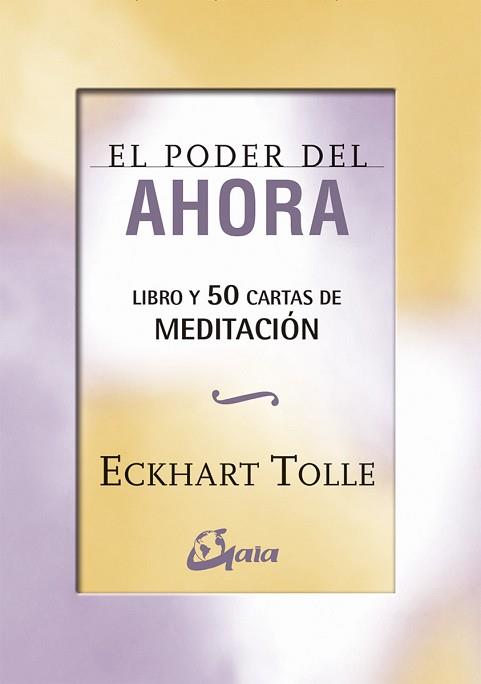 EL PODER DEL AHORA(50 CARTAS DE MEDITACIÓN) | 9788484457015 | TOLLE,ECKHART | Llibreria Geli - Llibreria Online de Girona - Comprar llibres en català i castellà