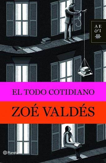 EL TODO COTIDIANO | 9788408094791 | VALDES,ZOE | Llibreria Geli - Llibreria Online de Girona - Comprar llibres en català i castellà