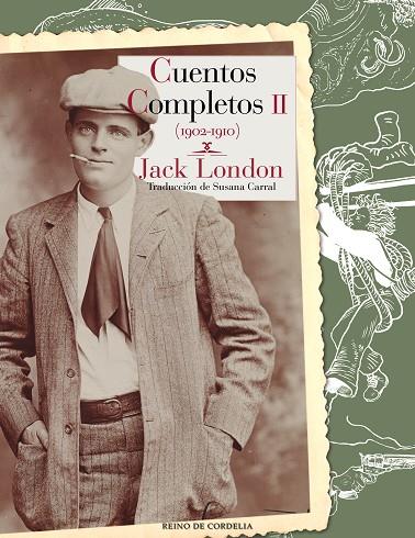 CUENTOS COMPLETOS-2(1902-1910) | 9788415973966 | LONDON,JACK | Llibreria Geli - Llibreria Online de Girona - Comprar llibres en català i castellà