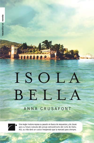 ISOLA BELLA | 9788499180076 | CRUSAFONT,ANA | Libreria Geli - Librería Online de Girona - Comprar libros en catalán y castellano