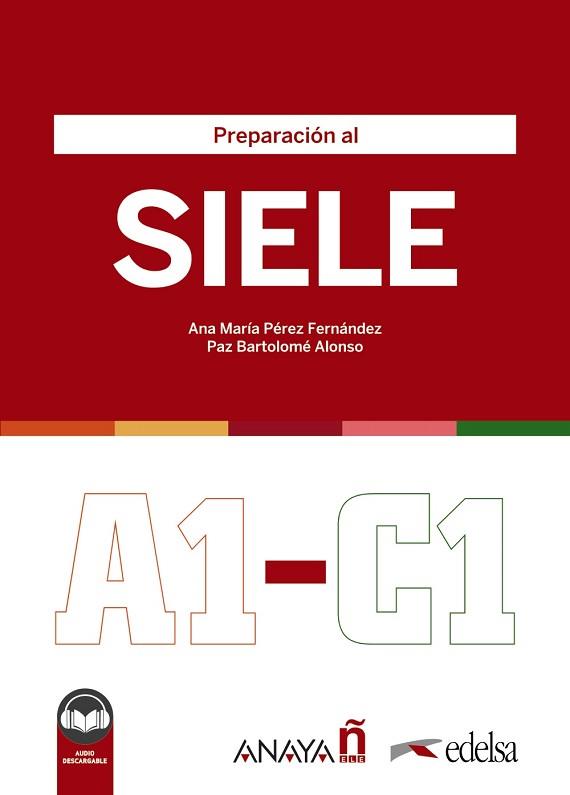 PREPARACIÓN AL SIELE | 9788490817254 | PÉREZ FERNÁNDEZ,ANA MARÍA/BARTOLOMÉ ALONSO,MARÍA PAZ/CELLINI,VERÓNICA/BARALDI,ALICE/ORTALLI,FRA | Llibreria Geli - Llibreria Online de Girona - Comprar llibres en català i castellà