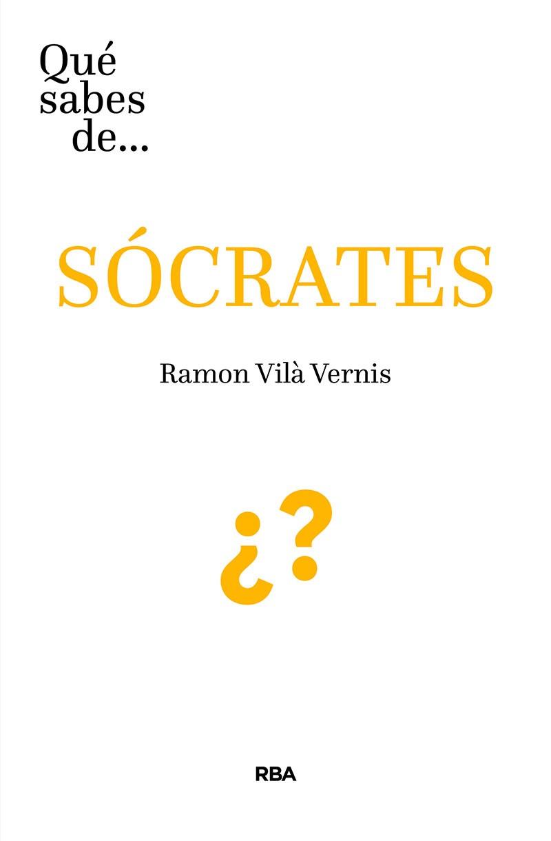 QUÉ SABES DE SOCRATES? | 9788491874935 | VILÁ VERNIS,RAMON | Llibreria Geli - Llibreria Online de Girona - Comprar llibres en català i castellà