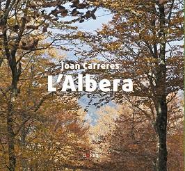 L'ALBERA | 9788494848872 | CARRERES,JOAN | Llibreria Geli - Llibreria Online de Girona - Comprar llibres en català i castellà