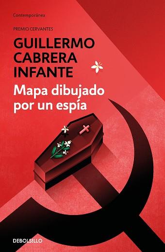 MAPA DIBUJADO POR UN ESPÍA | 9788466356497 | CABRERA INFANTE,GUILLERMO | Llibreria Geli - Llibreria Online de Girona - Comprar llibres en català i castellà