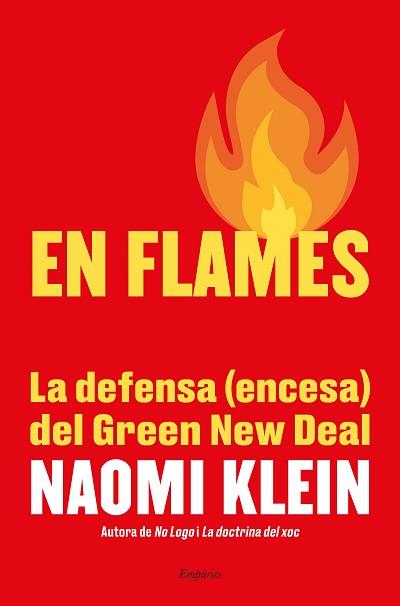 EN FLAMES | 9788417879655 | KLEIN,NAOMI | Llibreria Geli - Llibreria Online de Girona - Comprar llibres en català i castellà