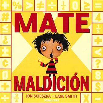 MATE MALDICION | 9786074008197 | SCIESZKA,JON/SMITH,LANE | Llibreria Geli - Llibreria Online de Girona - Comprar llibres en català i castellà