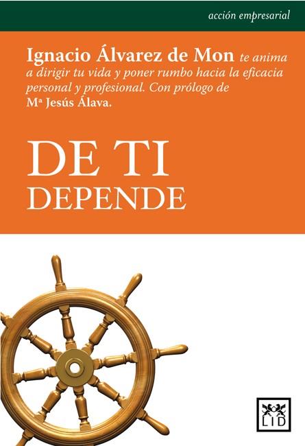 DE TI DEPENDE | 9788483560334 | ALVAREZ DE MON,IGNACIO | Llibreria Geli - Llibreria Online de Girona - Comprar llibres en català i castellà