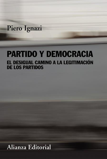 PARTIDO Y DEMOCRACIA.EL DESIGUAL CAMINO A LA LEGITIMACION DE LOS PARTIDOS | 9788413621852 | IGNAZI,PIERO | Llibreria Geli - Llibreria Online de Girona - Comprar llibres en català i castellà