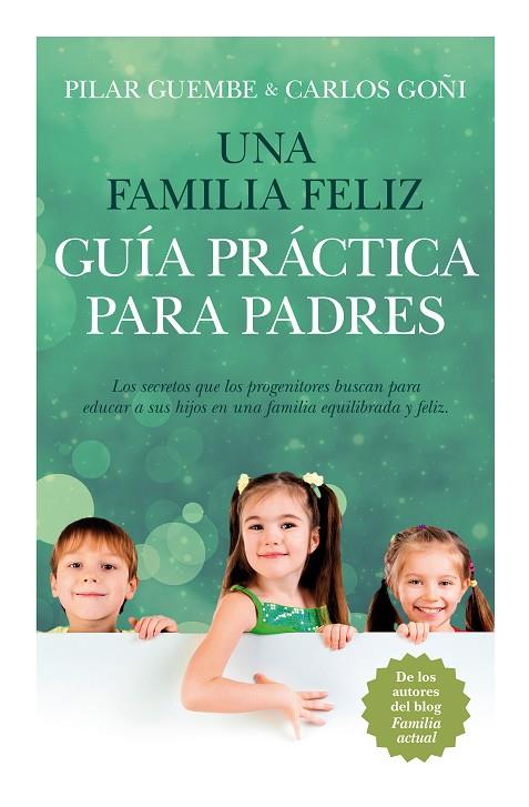UNA FAMILIA FELIZ | 9788415943235 | GUEMBE MAÑERU,PILAR/GOÑI ZUBIETA,CARLOS | Llibreria Geli - Llibreria Online de Girona - Comprar llibres en català i castellà