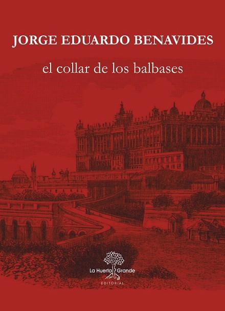 EL COLLAR DE LOS BALBASES | 9788417118075 | BENAVIDES,JORGE EDUARDO | Llibreria Geli - Llibreria Online de Girona - Comprar llibres en català i castellà