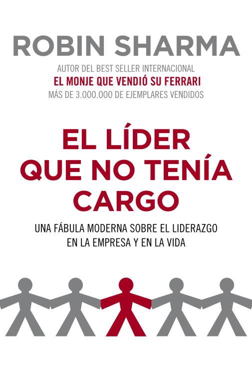 EL LIDER QUE NO TENIA CARGO | 9788425344428 | SHARMA,ROBIN | Libreria Geli - Librería Online de Girona - Comprar libros en catalán y castellano