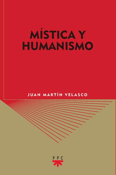 MISTICA Y HUMANISMO | 9788428818292 | MARTIN VELASCO,JUAN | Llibreria Geli - Llibreria Online de Girona - Comprar llibres en català i castellà
