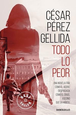 TODO LO PEOR | 9788466352161 | PÉREZ GELLIDA,CÉSAR | Llibreria Geli - Llibreria Online de Girona - Comprar llibres en català i castellà