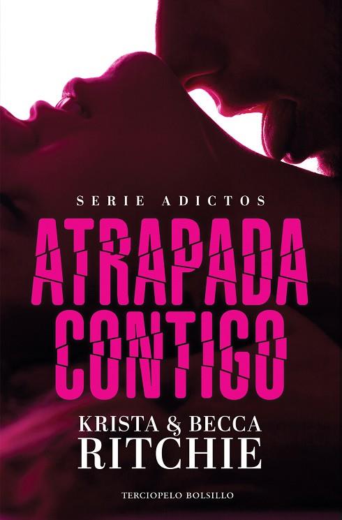 ATRAPADA CONTIGO | 9788494616877 | RITCHIE,BECCA/RITCHIE,KRISTA | Llibreria Geli - Llibreria Online de Girona - Comprar llibres en català i castellà