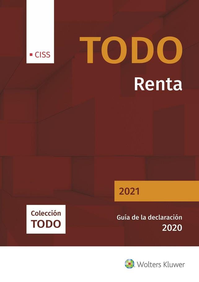 TODO RENTA 2021.GUÍA DE LA DECLARACIÓN 2020 | 9788499547008 | Llibreria Geli - Llibreria Online de Girona - Comprar llibres en català i castellà