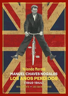 MANUEL CHAVES NOGALES. LOS AÑOS PERDIDOS | 9788419791498 | MORATÓ,YOLANDA | Llibreria Geli - Llibreria Online de Girona - Comprar llibres en català i castellà