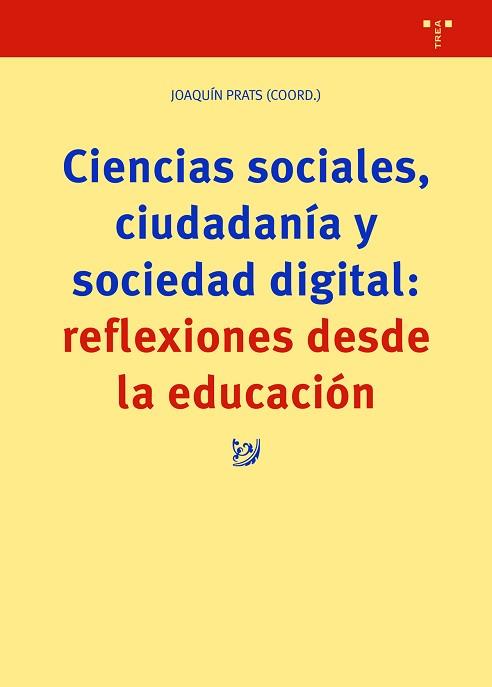 CIENCIAS SOCIALES,CIUDADANÍA Y SOCIEDAD DIGITAL.REFLEXIONES DESDE | 9788417987961 | PRATS,JOAQUÍN | Llibreria Geli - Llibreria Online de Girona - Comprar llibres en català i castellà