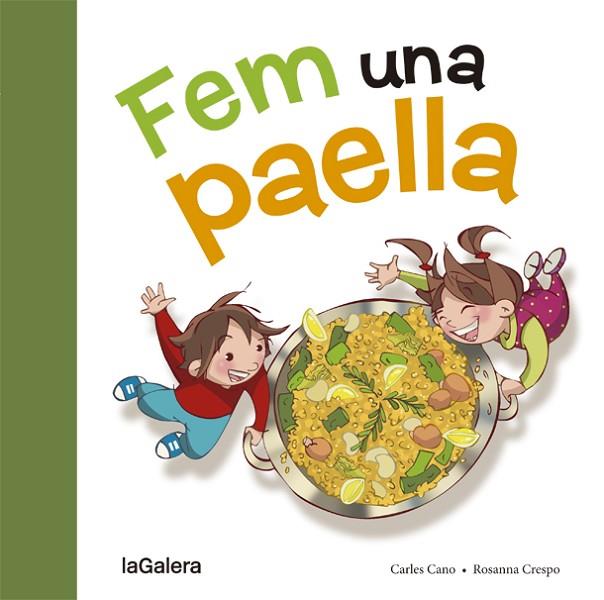 FEM UNA PAELLA | 9788424657659 | CANO,CARLES | Llibreria Geli - Llibreria Online de Girona - Comprar llibres en català i castellà