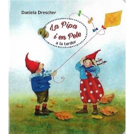 LA PIPA I EN PELE A LA TARDOR | 9788494551475 | DRESCHER,DANIELA | Llibreria Geli - Llibreria Online de Girona - Comprar llibres en català i castellà