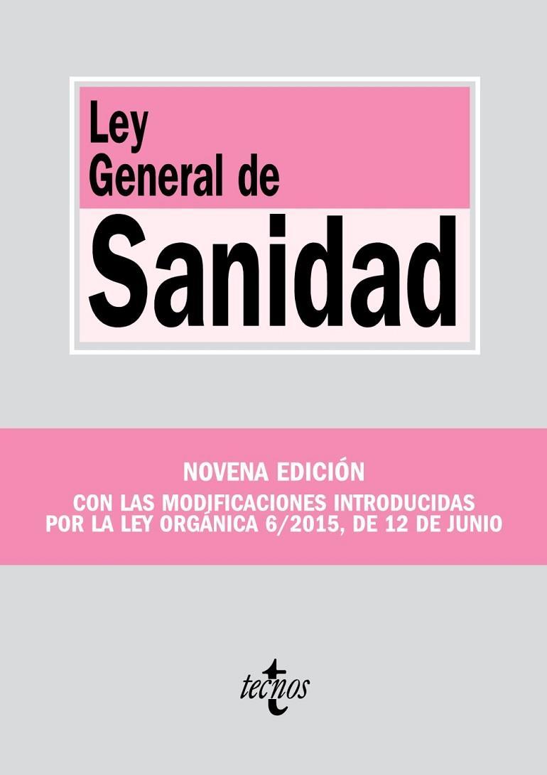 LEY GENERAL DE SANIDAD(9ª EDICIÓN 2015) | 9788430967353 | EDITORIAL TECNOS | Llibreria Geli - Llibreria Online de Girona - Comprar llibres en català i castellà