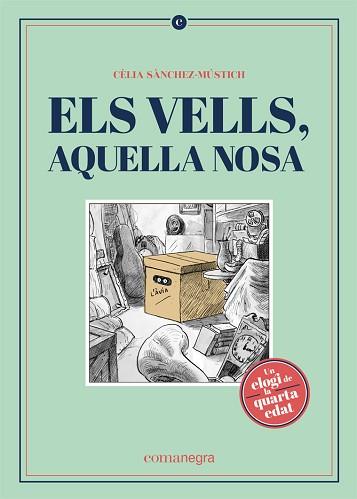ELS VELLS,AQUELLA NOSA | 9788418022562 | SÀNCHEZ-MÚSTICH,CÈLIA | Llibreria Geli - Llibreria Online de Girona - Comprar llibres en català i castellà