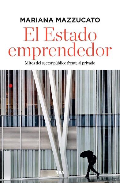 EL ESTADO EMPRENDEDOR | 9788491872771 | MAZZUCAT,MARIANA | Llibreria Geli - Llibreria Online de Girona - Comprar llibres en català i castellà
