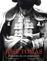 JOSE TOMAS.SERENATA DE UN AMANECER | 9788497855600 | BARTELS SUERMONDT,ANYA | Llibreria Geli - Llibreria Online de Girona - Comprar llibres en català i castellà