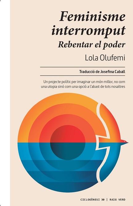 FEMINISME INTERROMPUT | 9788419206565 | OLUFEMI,LOLA | Llibreria Geli - Llibreria Online de Girona - Comprar llibres en català i castellà