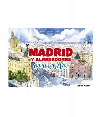 MADRID Y ALREDEDORES EN ACUARELA | 9788473607292 | GONZÁLEZ DORAO,JOAQUÍN/MATEOS,MAR | Llibreria Geli - Llibreria Online de Girona - Comprar llibres en català i castellà