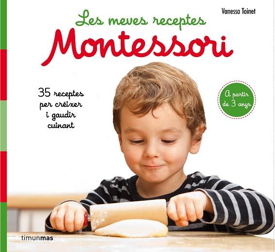 LES MEVES RECEPTES MONTESSORI | 9788491377047 | TOINET,VANESSA | Llibreria Geli - Llibreria Online de Girona - Comprar llibres en català i castellà