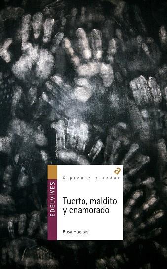 TUERTO MALDITO Y ENAMORADO | 9788426375339 | HUERTAS,ROSA | Llibreria Geli - Llibreria Online de Girona - Comprar llibres en català i castellà