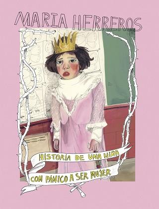 HISTORIA DE UNA NIÑA CON PÁNICO A SER MUJER | 9788419466228 | HERREROS,MARIA | Llibreria Geli - Llibreria Online de Girona - Comprar llibres en català i castellà